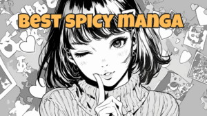 Best spicy manga featuring a seductive anime girl winking with a shushing gesture, surrounded by hearts and manga panels.